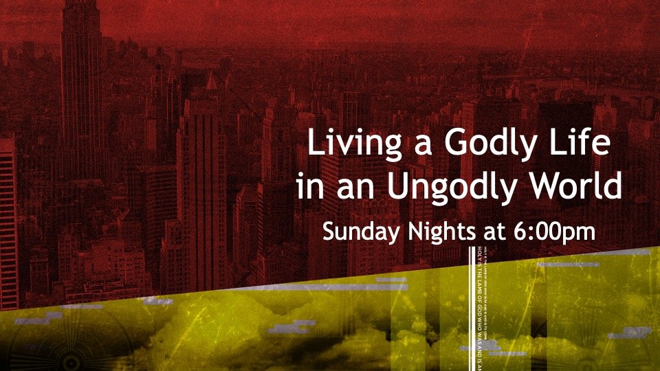 Living a Godly Life in an Ungodly World