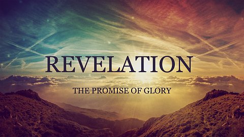 Revelation: The Promise of Glory