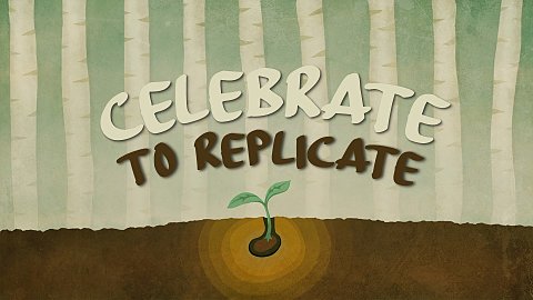 Celebrate to Replicate